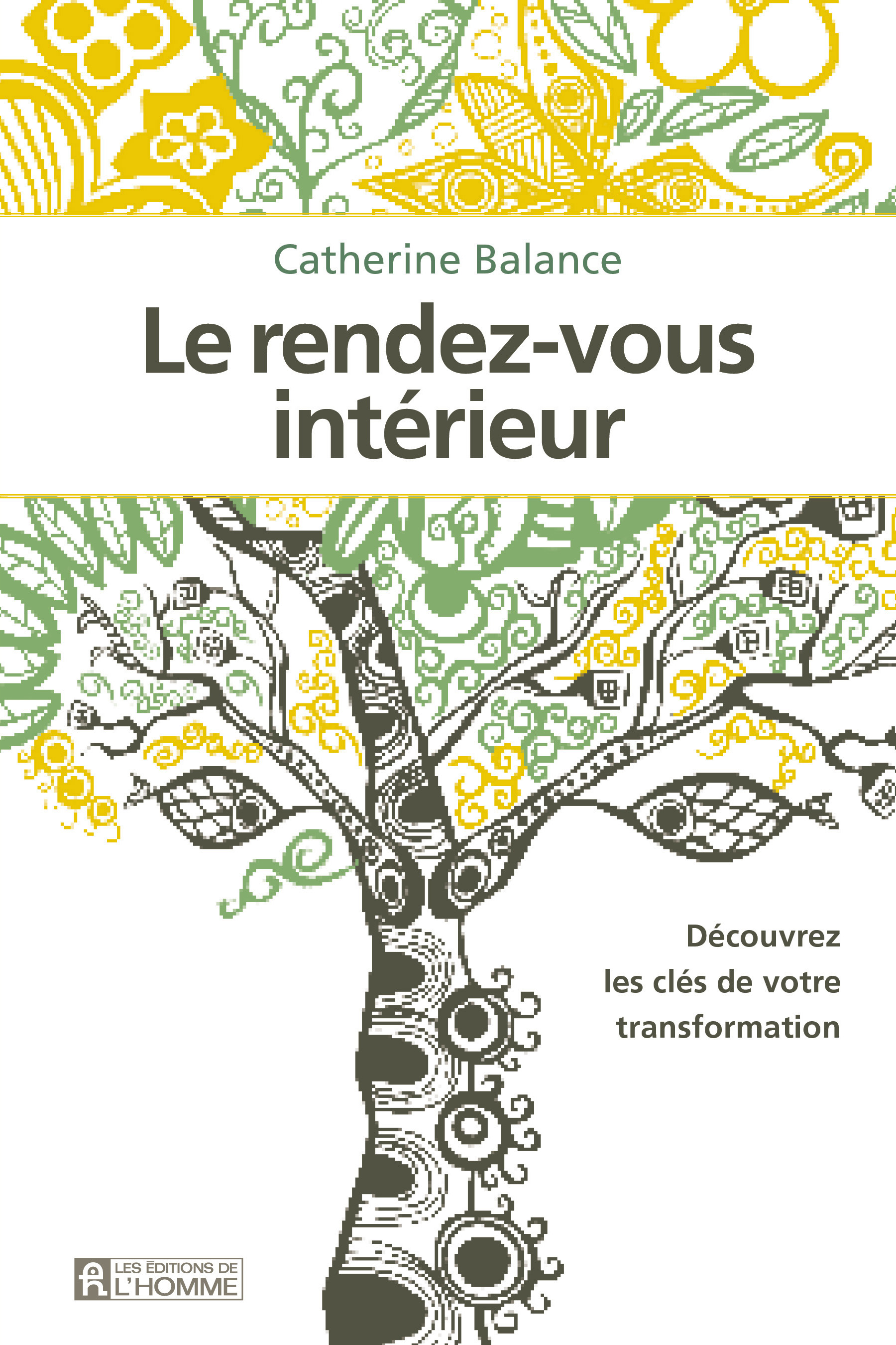 Le rendez-vous intérieur - Catherine Balance