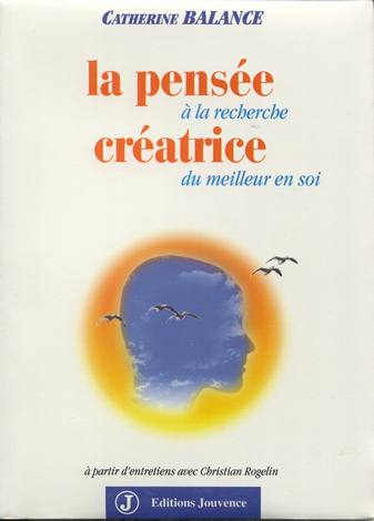 La pensée créatrice - Catherine Balance